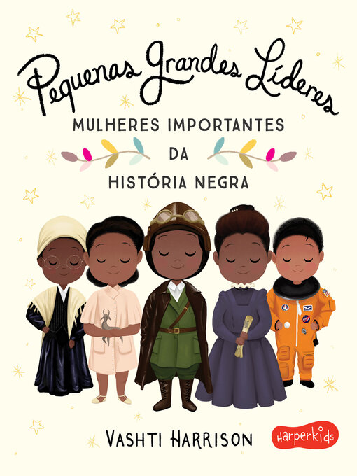 Title details for Pequenas Grandes Líderes by Vashti Harrison - Available